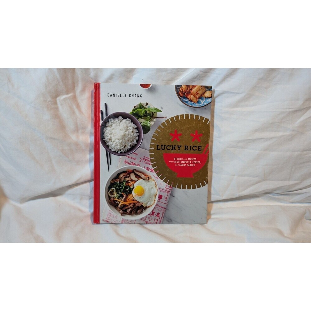 Lucky Rice: Stories and Recipes from Night Markets, Feasts, and Family Tables: